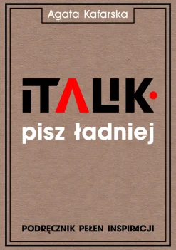 Podręcznik do kaligrafii - Agata Kafarska - Pisz Ładniej, Italik > Podręczniki